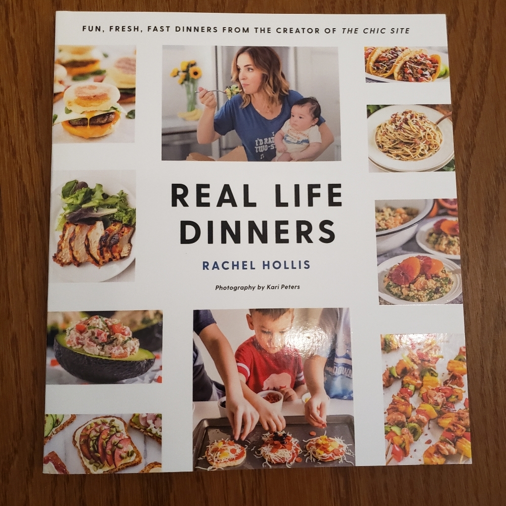Real Life Dinners Cookbook by Rachel Hollis